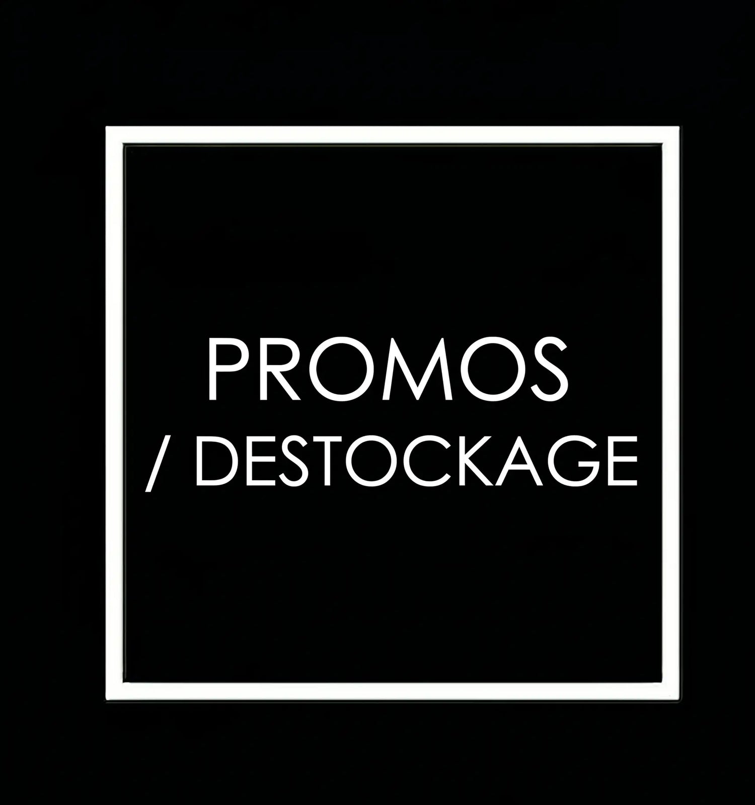 Promos & Destockage